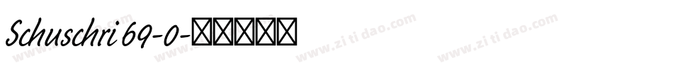 Schuschri 69-0字体转换